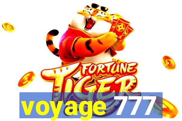 voyage 777